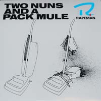 Rapeman - Two Nuns and a Pack Mule